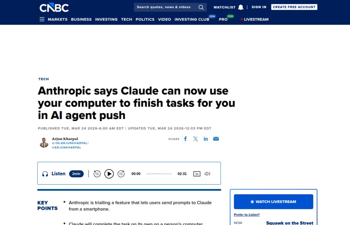 Source: CNBC, Anthropic Claude can use your computer (March 24 2026)